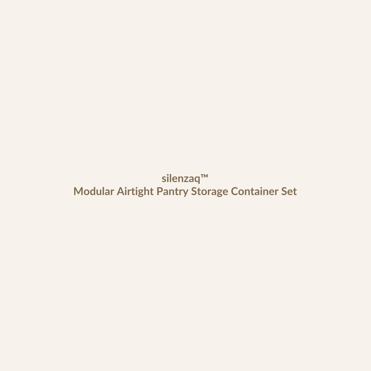 𝑠𝑖𝑙𝑒𝑛𝑧𝑎𝑞™ Modular Airtight Pantry Storage Container Set – Stackable Food Storage main product image